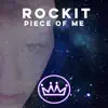 Rockit - Piece of Me - Single