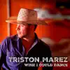 Triston Marez - Wish I Could Dance - Single